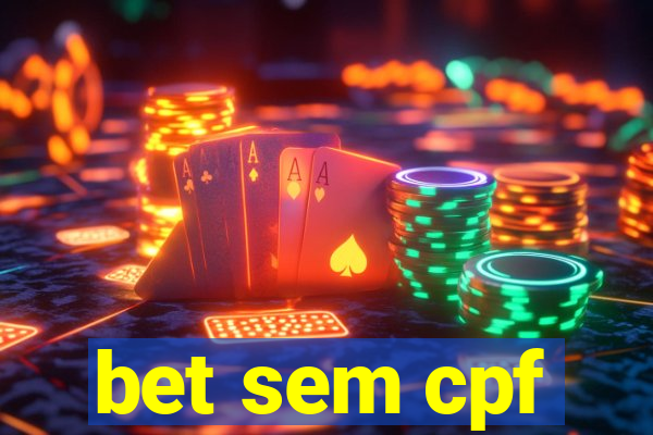 bet sem cpf